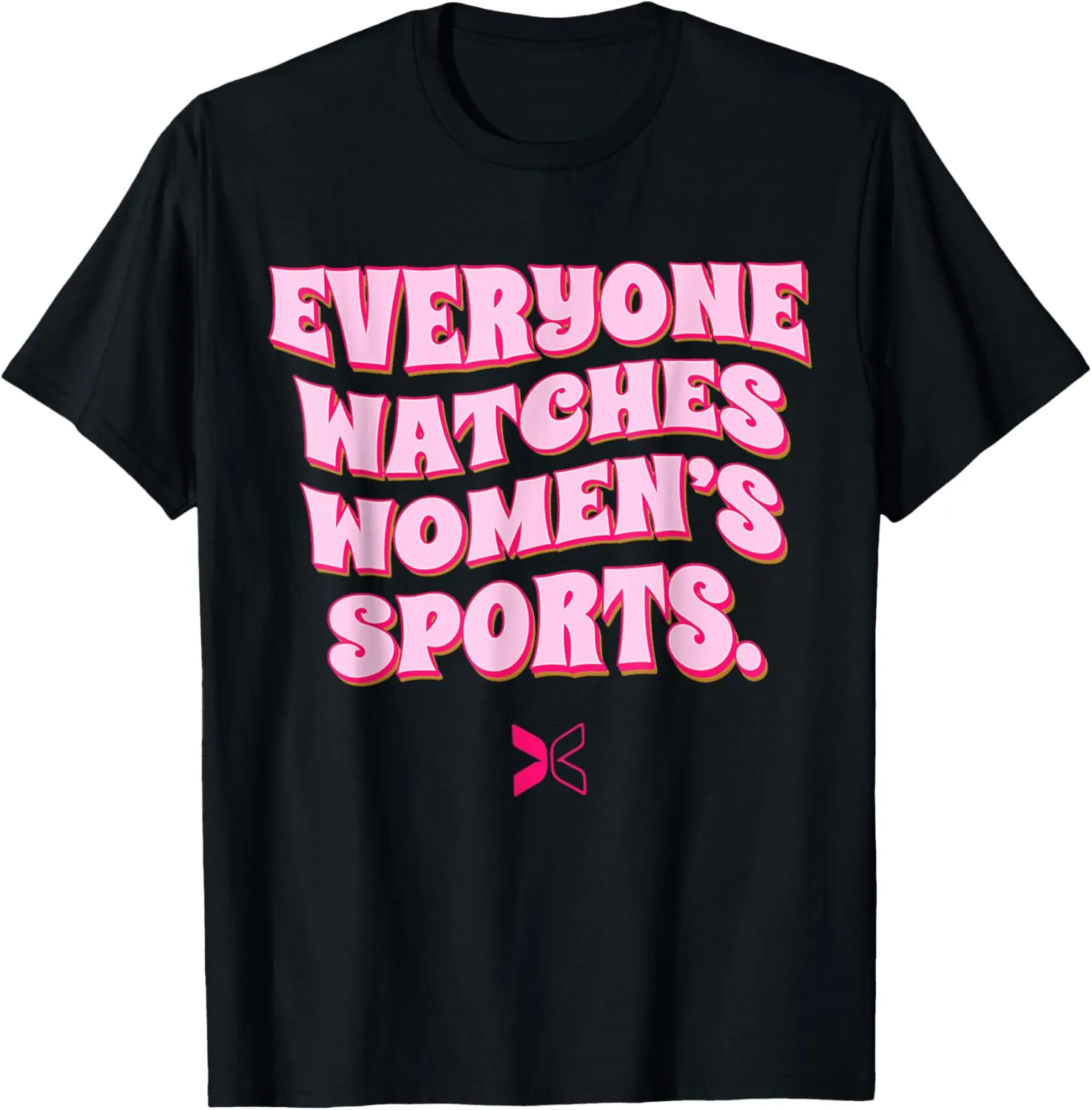 Sports T-Shirt Everyone extinguish Watches Women's 